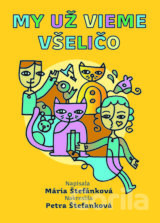 My už vieme všeličo
