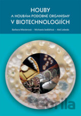 Houby a houbám podobné organismy v biotechnologiích