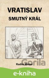 Vratislav - smutný král