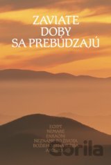 Zaviate doby sa prebúdzajú  [SK]