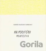 Na periférii priateľstva