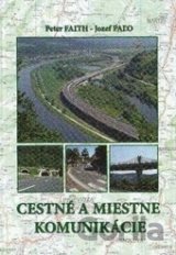 Cestné a miestne komunikácie