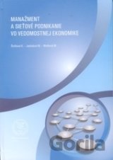 Manažment a sieťové podnikanie vo vedomostnej ekonomike
