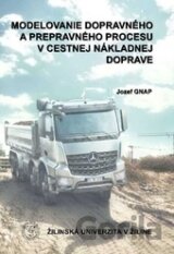 Modelovanie dopravného a prepravného procesu v cestnej a nákladnej doprave