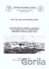 Letecké právne normy a ochrana civilného letectva pred činmi protiprávneho zasahovania