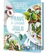 Pravé a lahodné jídlo