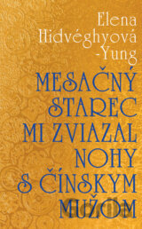Mesačný starec mi zviazal nohy s čínskym mužom