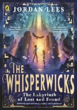 The Whisperwicks: The Labyrinth of Lost and Found