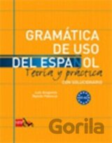 Gramatica de uso del Espanol - Teoria y practica