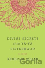 Divine Secrets of the Ya-Ya Sisterhood
