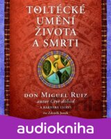 Toltécké umění života a smrti (Barbara Emrys) [CZ]