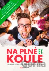 Na plné koule