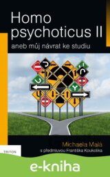 Homo psychoticus II