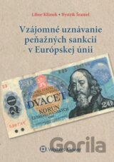 Vzájomné uznávanie peňažných sankcií v Európskej únii