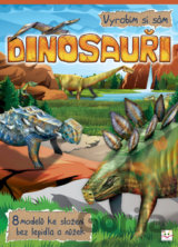 Vyrobím si sám: Dinosauři