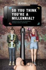 So You Think You're a Millennial?