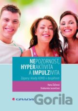 Nepozornost, hyperaktivita a impulzivita
