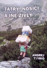Tatry, nosiči a iné živly