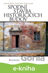 Spodní stavba historických budov