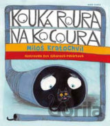 Kouká roura na kocoura