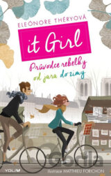 It Girl - Průvodce rebelky od jara do zimy