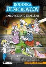 Rodinka Dušičkovcov alebo Hmlovci majú problémy