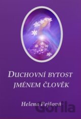 Duchovní bytost jménem člověk