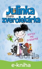 Julinka – malá zverolekárka: Domov pre zvieratká