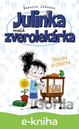 Julinka – malá zverolekárka: Školské zvieratká
