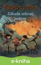 Dračie srdce 5 - Záhada zelenej jaskyne