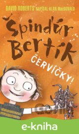 Špinďúr Bertík: Červíčky