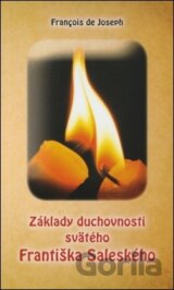 Základy duchovnosti svätého Františka Saleského