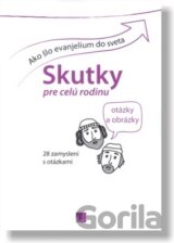 Ako šlo evanjelium do sveta / Skutky pre celú rodinu