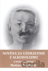 Novéna za uzdravenie z alkoholizmu k blahoslavenému Mattovi Talbotovi