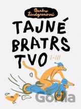 Tajné bratrstvo I-III