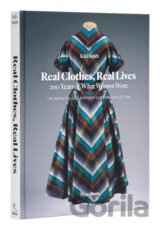 Real Clothes, Real Lives: 200 Years of What Women Wore