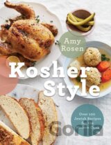 Kosher Style: Over 100 Jewish Recipes for the Modern Cook