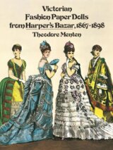 Victorian Fashion Paper Dolls from Harper's Bazar, 1867-1898