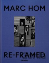 Re-framed: Marc Hom