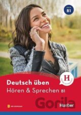 Deutsch üben: Hören & Sprechen B1