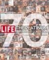 LIFE 70: The Platinum Anniversary Collection