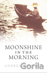 Moonshine in the Morning