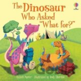 The Dinosaur who asked ´What for?´