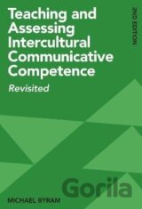 Teaching and Assessing Intercultural Communicative Competence: Revisited