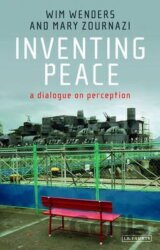 Inventing Peace : A Dialogue on Perception