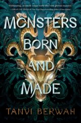 Monsters Born and Made