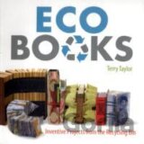 Eco Books : Inventive Projects from the Recycling Bin