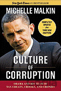 Culture of Corruption : Obama and His Team of Tax Cheats, Crooks, and Cronies