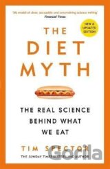 The Diet Myth: The Real Science Behind What We Eat