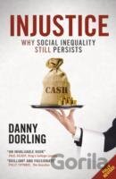 Injustice : Why Social Inequality Persists
